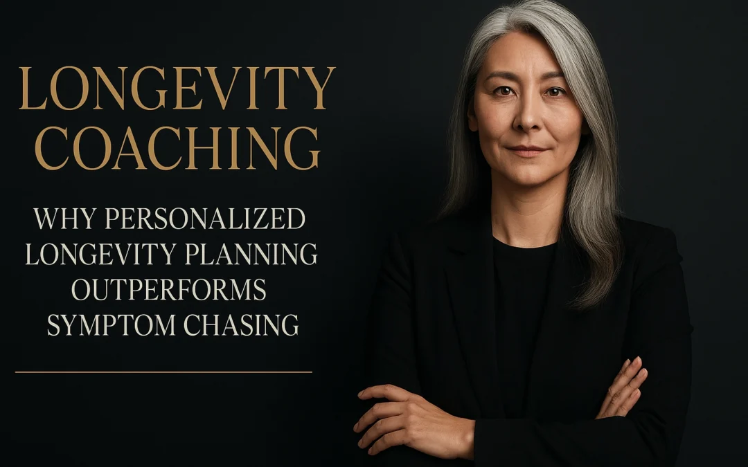 Longevity Coaching: Why Personalized Longevity Planning Outperforms Symptom Chasing